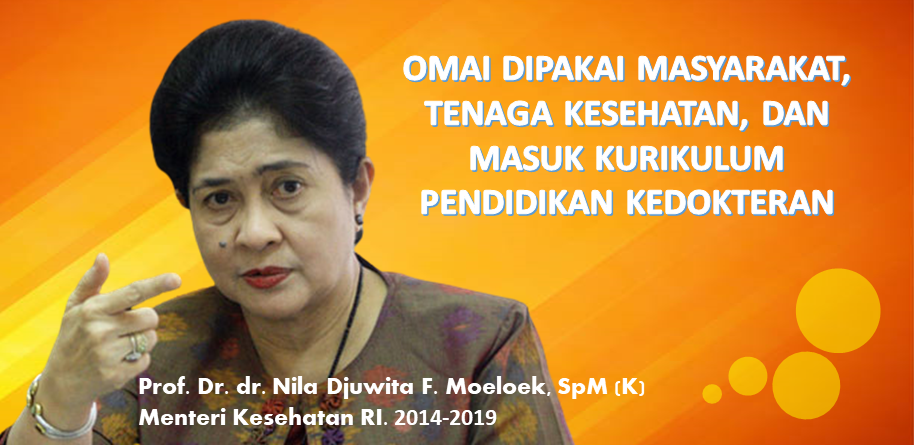 Prof. Nila Moeloek: OMAI Dipakai Masyarakat, Dokter dan Masuk Kurikulum